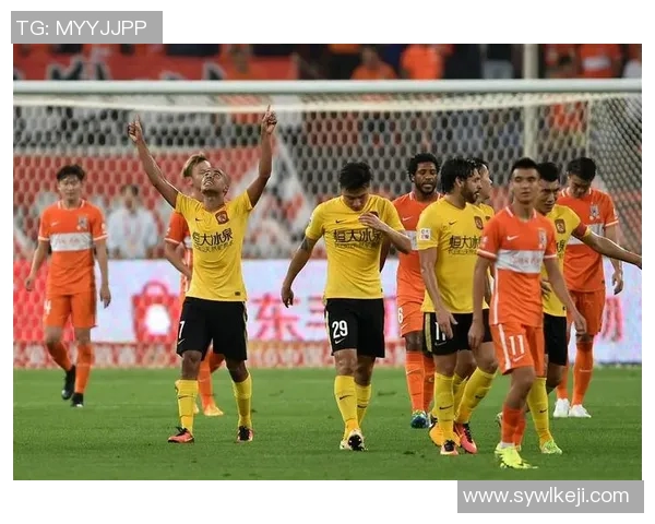 广州州恒大与鲁能激战正酣球迷期待精彩对决与历史交锋